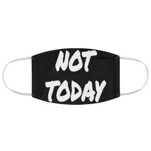 Not Today - Black Face Mask