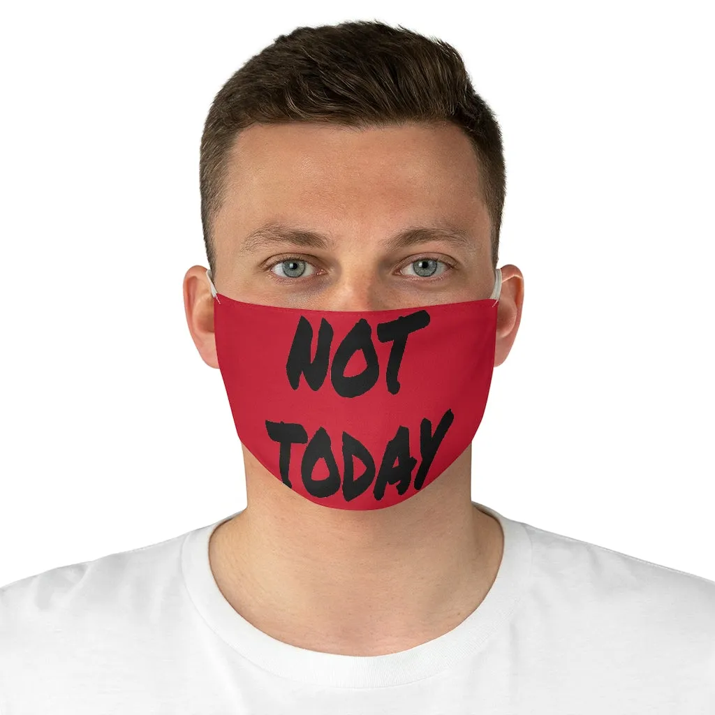 Not Today - Black Letters/ Red Face Mask