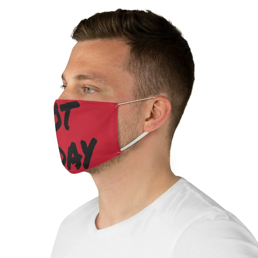 Not Today - Black Letters/ Red Face Mask