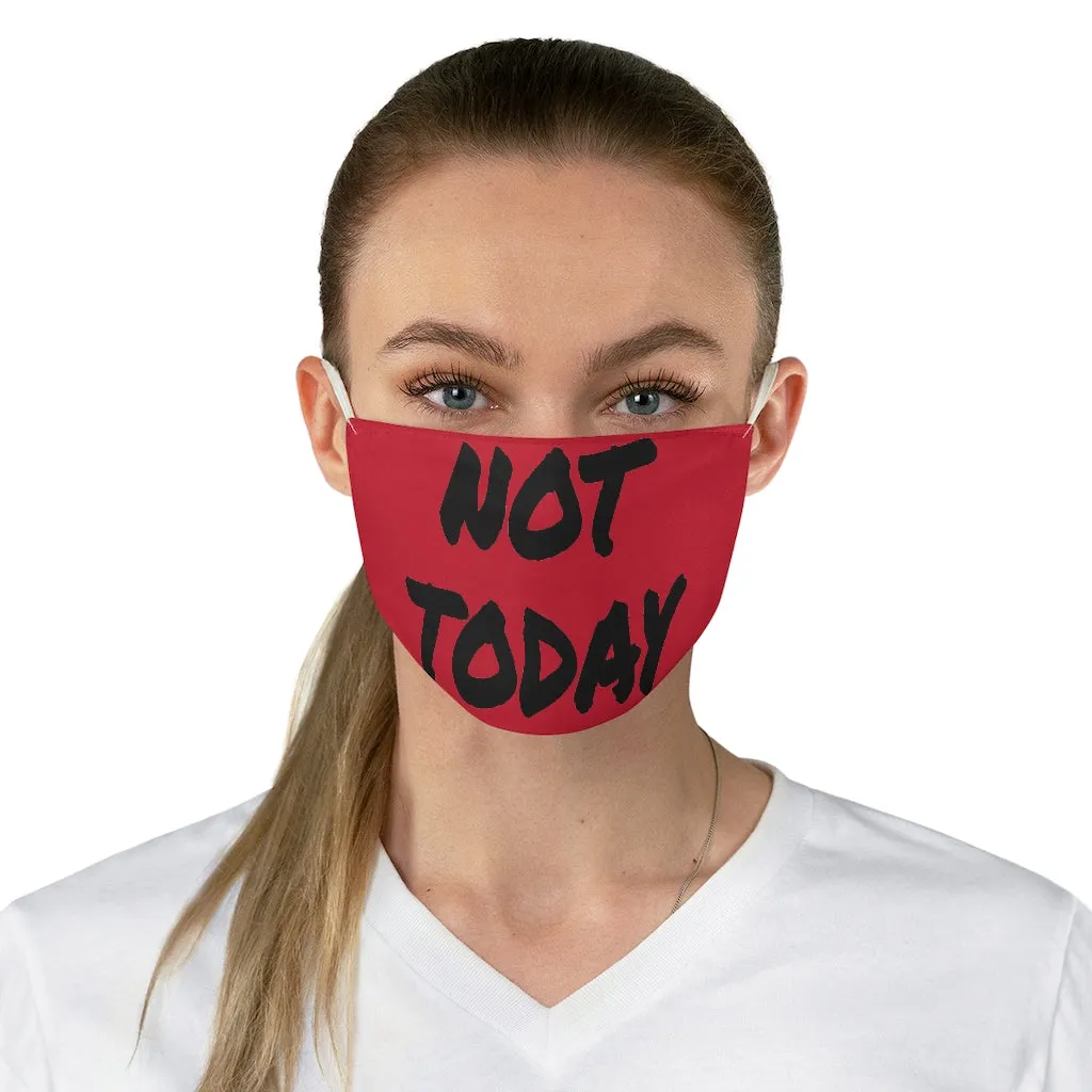 Not Today - Black Letters/ Red Face Mask